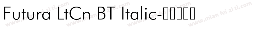 Futura LtCn BT Italic字体转换